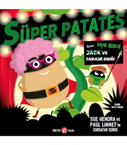 Süper Patates Kaçak Bezelye ve Fasulye Sırığı